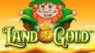 LAND OF GOLD SLOT